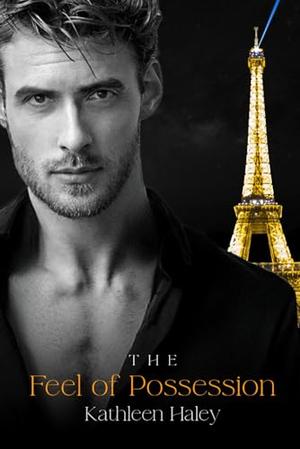 The Feel of Possession (The Senses Series #3)