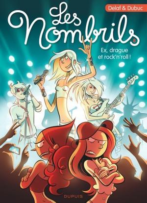 Ex, Drague et Rock'N'Roll (Les nombrils #8)