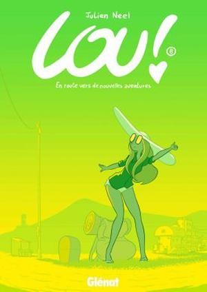 En route vers de nouvelles aventures (Lou! #8)
