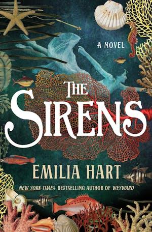 The Sirens by Emilia Hart