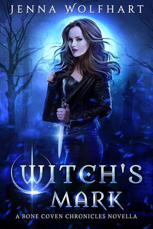 Witch's Marked (The Bone Coven Chronicles #1.5)