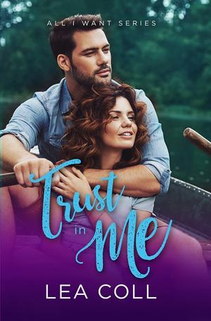 Trust in Me (All I Want #4)