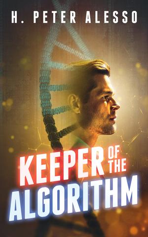 Keeper of the Algorithm by H. Peter Alesso