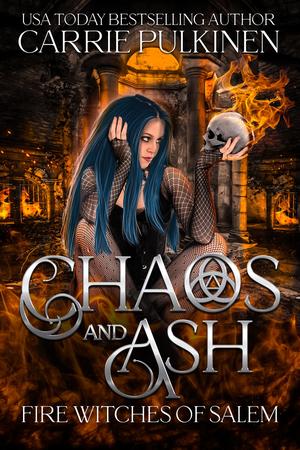 Chaos and Ash (Fire Witches of Salem #1)
