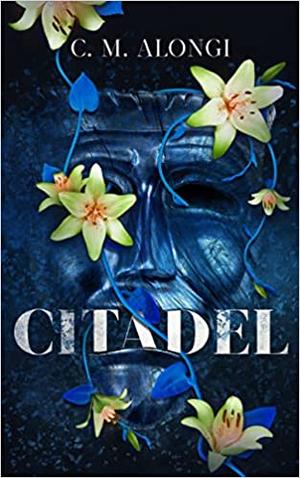 Citadel by C.M. Alongi