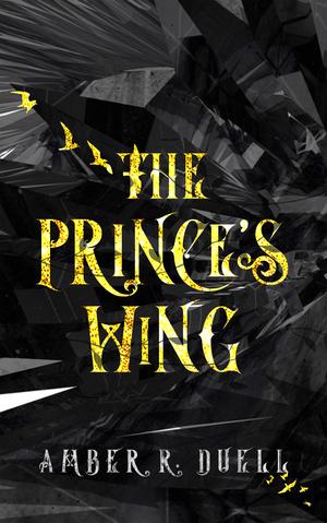 The Prince's Wing by Amber R. Duell