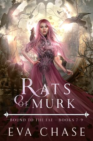 Rats of Murk (Bound to the Fae #7-9)