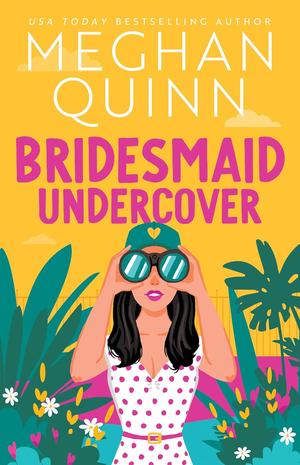 Bridesmaid Undercover (Bridesmaid for Hire #1)