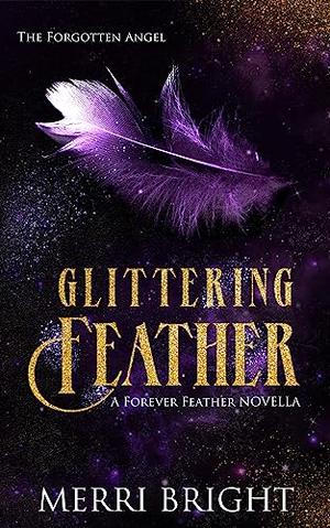 Glittering Feather (The Forgotten Angel #3.5)