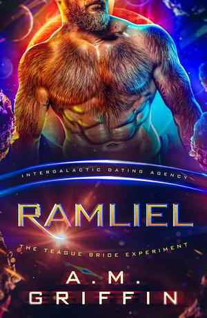 Ramliel (Teague Bride Experiment #1)