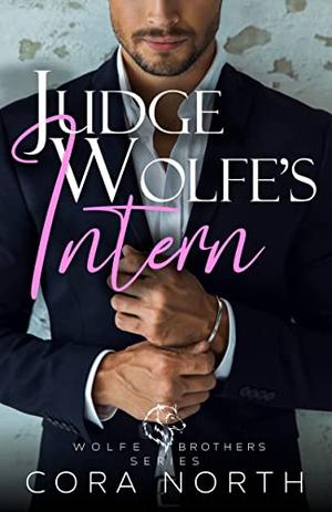 Judge Wolfe's Intern (Wolfe Brothers #1)