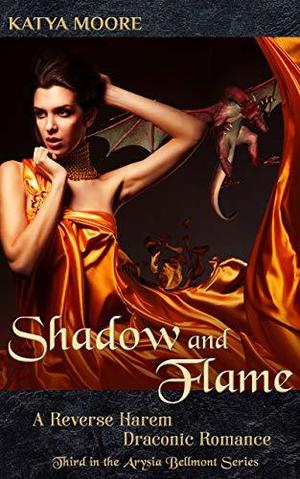 Shadow and Flame by Katya Moore