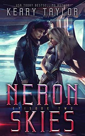 Neron Skies: A Space Fantasy Romance (Neron Rising Saga #2)