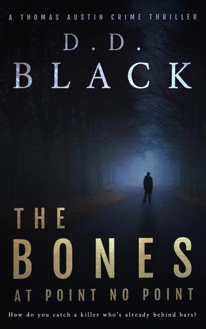 The Bones at Point No Point (A Thomas Austin Crime Thriller #1)