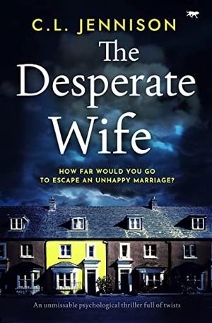 The Desperate Wife by C.L. Jennison