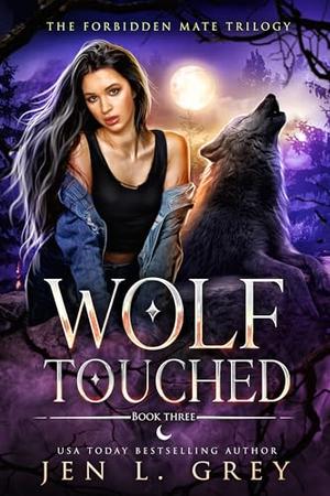 Wolf Touched by Jen L. Grey