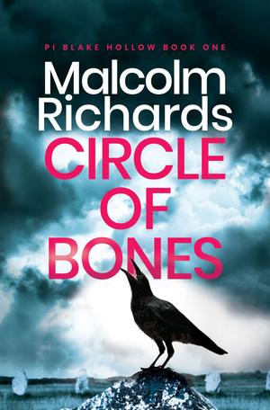 Circle Of Bones by Malcolm Richards