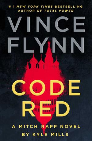 Code Red by Kyle Mills, Vince Flynn