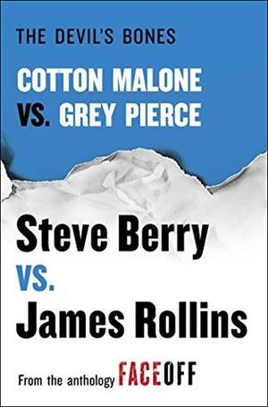 The Devil's Bones: Cotton Malone vs. Gray Pierce (Cotton Malone #9.5)