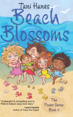 Beach Blossoms by Tani Hanes