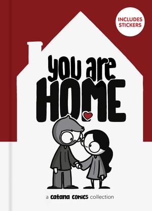 You Are Home (Catana Comics #4)