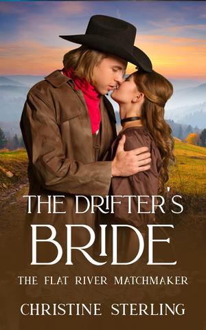 The Drifter's Bride by Christine Sterling