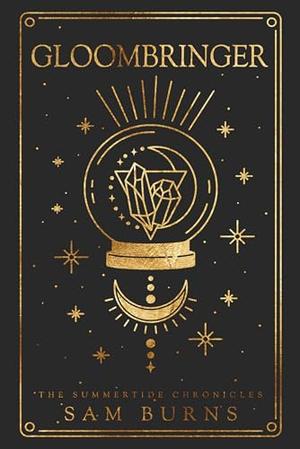 Gloombringer (The Summertide Chronicles #1)