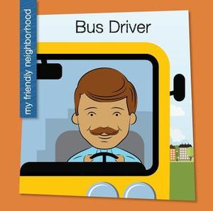 Bus Driver by Samantha Bell