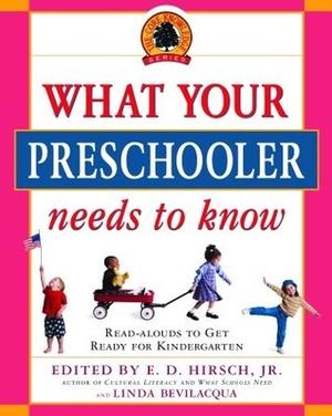 What Your Preschooler Needs to Know: Read-Alouds to Get Ready for Kindergarten (Core Knowledge #1)