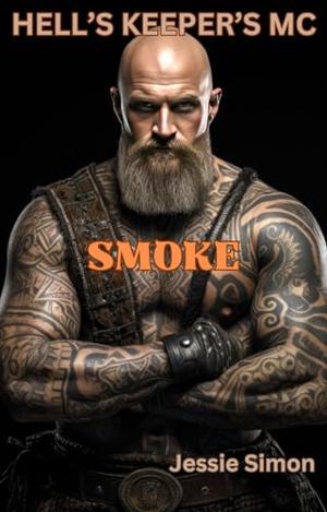 Smoke (Hell's Keepers MC #3)