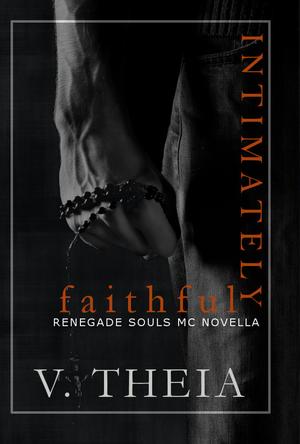 Intimately Faithful (Renegade Souls MC #6.5)