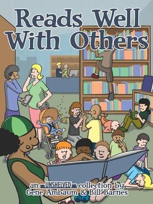 Reads Well With Others (Unshelved #11)