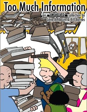Too Much Information (Unshelved #9)