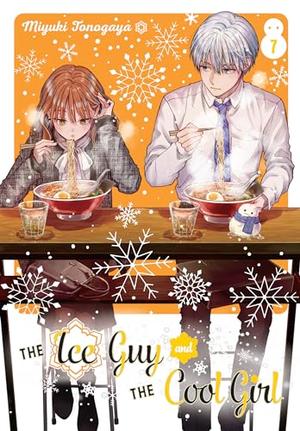 The Ice Guy and the Cool Girl 07 (氷属性男子とクールな同僚女子 #7)