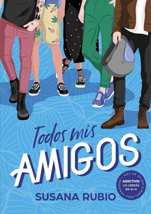 Todos mis amigos (Todas mis amigas 2) by Susana Rubio