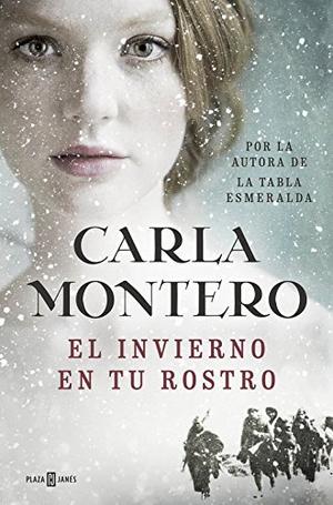 El Invierno En Tu Rostro by Carla Montero