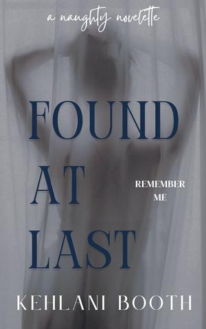 Found At Last (The Naughty Novelettes #1)