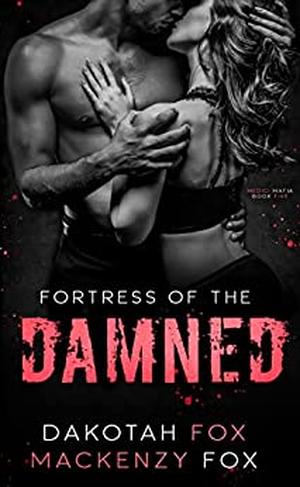 Fortress of the Damned by Dakotah Fox, Mackenzy Fox