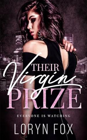 Their Virgin Prize: A Why Choose Instalove Romance by Loryn Fox