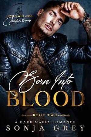 Born into Blood by Sonja Grey