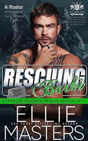 Rescuing Barbi (Guardian Hostage Rescue Specialists Bravo Team #6)