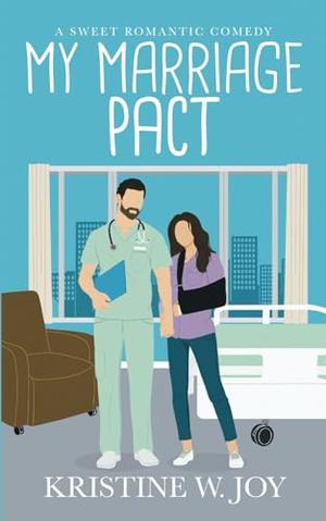 My Marriage Pact by Kristine W. Joy