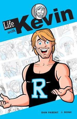 Life with Kevin Vol. 1 by Dan Parent