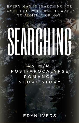 Searching by Eryn Ivers