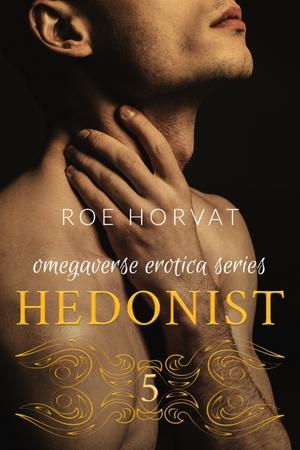 Hedonist: Book 5 (Hedonist #2.2)
