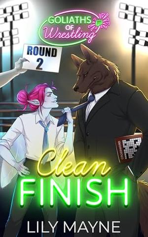 Clean Finish (Goliaths of Wrestling #2)