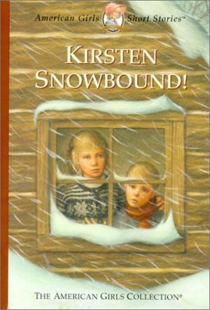 Kirsten Snowbound (American Girl: Short Stories #15)