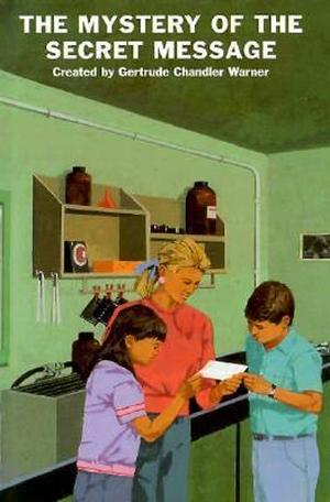 The Mystery of the Secret Message (The Boxcar Children #55)