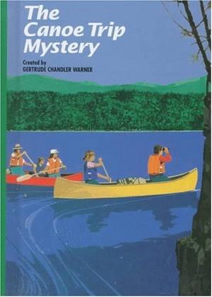 The Canoe Trip Mystery (The Boxcar Children #40)