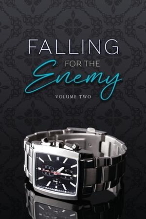 Falling for the Enemy, Volume Two by Cameron Hart, Shaw Hart, Kristen Granata, S.E. Rose, Rebel Shaw, Samantha Skye, Debra St. James